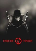 Watch Freedom! Forever!: Making \'V for Vendetta\' Myflixer