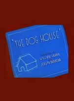 Watch The Dog House Myflixer