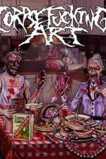 Watch Corpse Fucking Art Myflixer