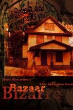 Watch Bazaar Bizarre Myflixer