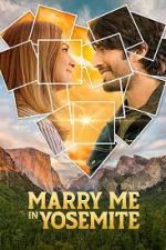 Watch Marry Me in Yosemite Myflixer