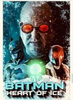 Watch Batman: Heart of Ice Myflixer