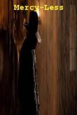 Watch Mercy-Less Myflixer