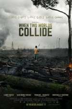 Watch When Two Worlds Collide Myflixer