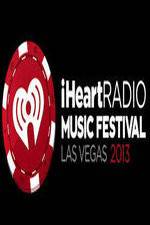 Watch iHeartRadio Music Festival Las Vegas Myflixer