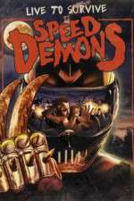 Watch Speed Demons Myflixer