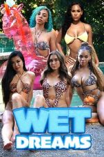 Watch Wet Dreams Myflixer