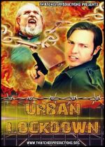 Watch Urban Lockdown Myflixer