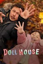 Watch Doll House Myflixer