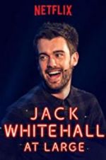 Watch Jack Whitehall: At Large Myflixer