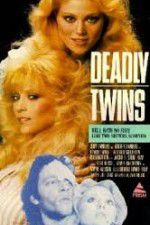 Watch Deadly Twins Myflixer
