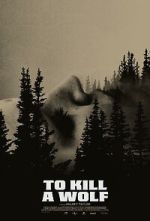 Watch To Kill a Wolf Myflixer