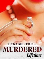 Watch Engaged to Be Murdered Myflixer