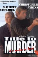 Watch Title to Murder Myflixer