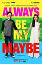 Watch Always Be My Maybe Myflixer