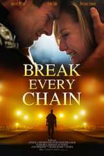 Watch Break Every Chain Myflixer