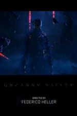 Watch Uncanny Valley Myflixer