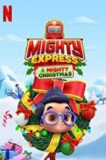 Watch Mighty Express: A Mighty Christmas Myflixer