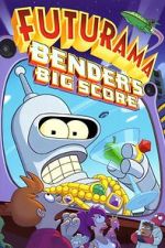 Watch Futurama: Bender's Big Score Myflixer