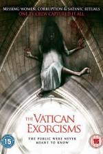 Watch The Vatican Exorcisms Myflixer
