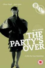 Watch The Party's Over Myflixer