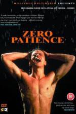 Watch Zero Patience Myflixer