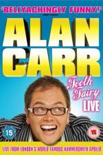 Watch Alan Carr Tooth Fairy LIVE Myflixer