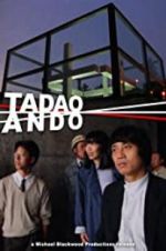 Watch Tadao Ando Myflixer