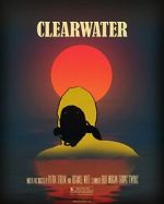 Watch Clearwater (Short 2018) Myflixer