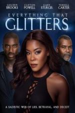 Watch Everything That Glitters Myflixer