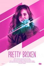 Watch Pretty Broken Myflixer