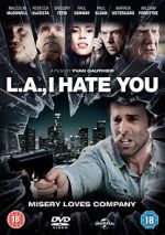 Watch L.A., I Hate You Myflixer