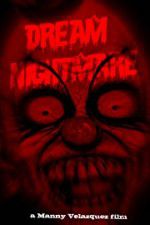 Watch Dream Nightmare Myflixer