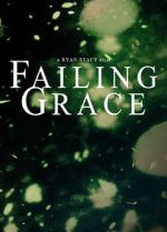 Watch Failing Grace Myflixer