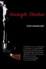 Watch Goodnight, Charlene Myflixer