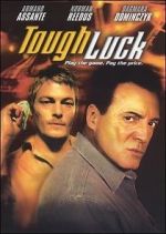 Watch Tough Luck Myflixer