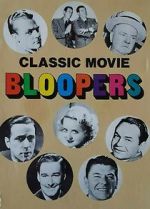 Watch Classic Movie Bloopers Myflixer
