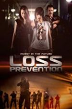 Watch Loss Prevention Myflixer