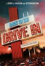 Watch Back to the Drive-in Myflixer