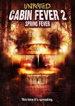 Watch Cabin Fever 2: Spring Fever Myflixer