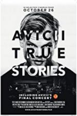 Watch Avicii: True Stories Myflixer