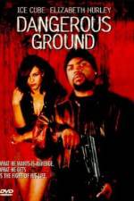Watch Dangerous Ground Myflixer