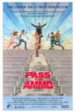 Watch Pass the Ammo Myflixer
