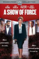 Watch A Show of Force Myflixer