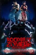 Watch Rockabilly Zombie Weekend Myflixer