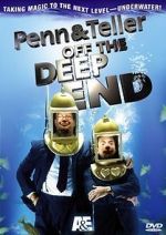 Watch Penn & Teller: Off the Deep End Myflixer
