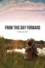 Watch From This Day Forward Myflixer