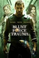 Watch Blunt Force Trauma Myflixer