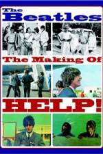 Watch The Beatles: The Making of Help! Myflixer