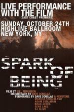 Watch Spark of Being Myflixer